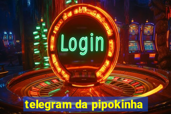 telegram da pipokinha